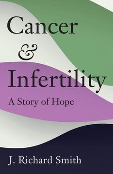 portada Cancer and Infertility: A Story of Hope (en Inglés)