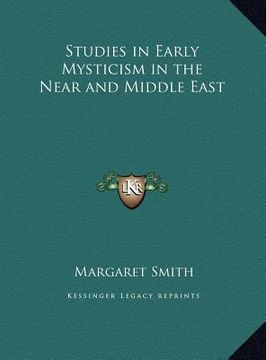 portada studies in early mysticism in the near and middle east
