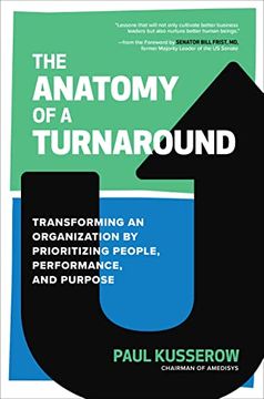 portada The Anatomy of a Turnaround: Transforming an Organization by Prioritizing People, Performance, and Purpose