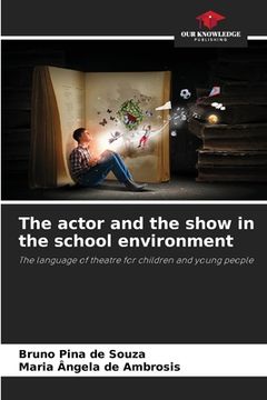 portada The actor and the show in the school environment