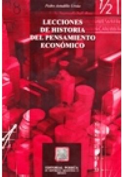 Libro Lecciones De Historia Del Pensamiento Economico 16/Ed De Pedro ...