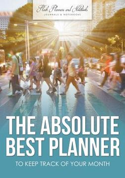 portada The Absolute Best Planner to Keep Track of Your Month (en Inglés)