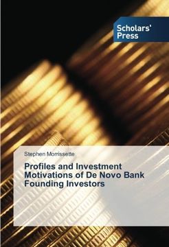 portada Profiles and Investment Motivations of de Novo Bank Founding Investors