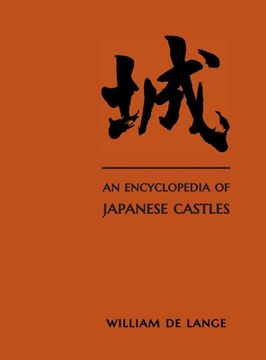 portada An Encyclopedia of Japanese Castles (in English)