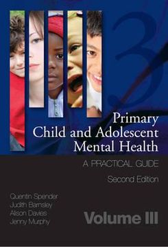 portada Primary Child and Adolescent Mental Health: A Practical Guide, Volume 3 (en Inglés)