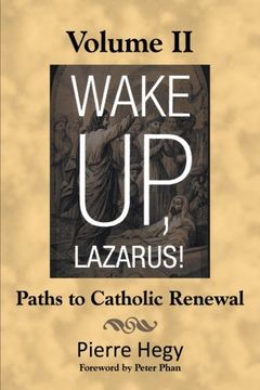 portada Wake up, Lazarus! Volume ii: Paths to Catholic Renewal: Volume 2 (en Inglés)