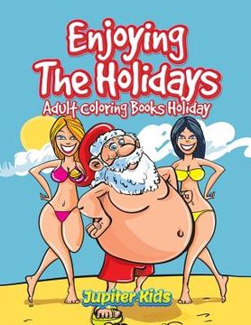portada Enjoying The Holidays: Adult Coloring Books Holiday (en Inglés)