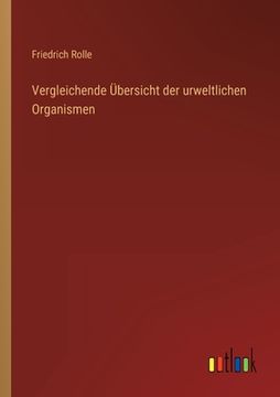 portada Vergleichende Übersicht der urweltlichen Organismen (in German)