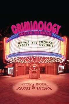 portada Criminology Goes to the Movies: Crime Theory and Popular Culture (en Inglés)