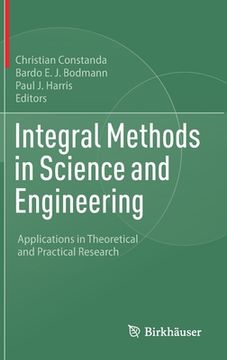portada Integral Methods in Science and Engineering: Applications in Theoretical and Practical Research (en Inglés)