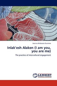 portada inlak'esh alaken (i am you, you are me) (en Inglés)