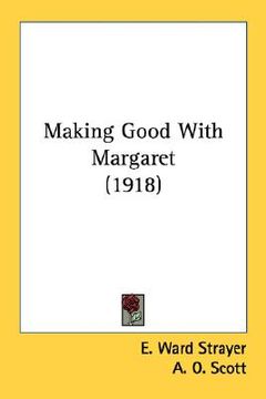 portada making good with margaret (1918) (en Inglés)