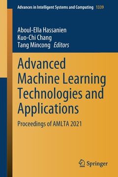 portada Advanced Machine Learning Technologies and Applications: Proceedings of Amlta 2021 (en Inglés)