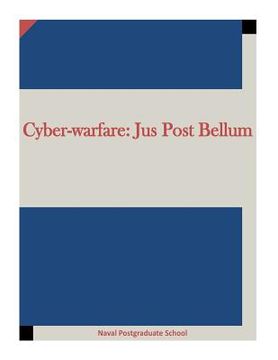portada Cyber-warfare: Jus Post Bellum (in English)