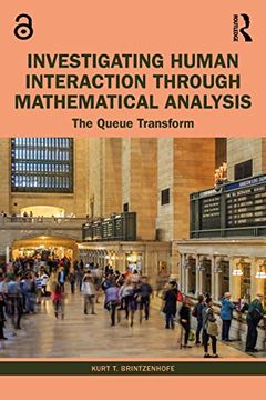 portada Investigating Human Interaction Through Mathematical Analysis: The Queue Transform (en Inglés)
