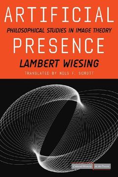 portada Artificial Presence: Philosophical Studies in Image Theory (Cultural Memory in the Present) 