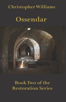 portada Ossendar: Book Two of the Restoration Series (en Inglés)