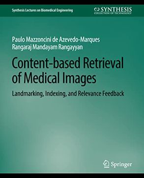 portada Content-Based Retrieval of Medical Images: Landmarking, Indexing, and Relevance Feedback (en Inglés)