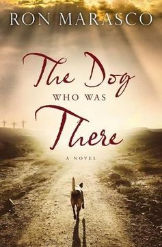 portada The Dog Who Was There (en Inglés)