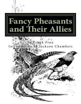 portada Fancy Pheasants and Their Allies: Raising Pheasants Book 2 (en Inglés)