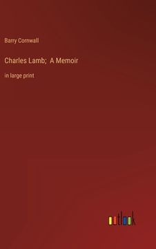 portada Charles Lamb; A Memoir: in large print (in English)