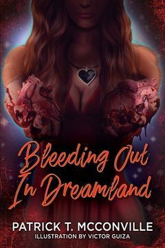 portada Bleeding Out In Dreamland (en Inglés)