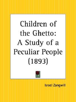 portada children of the ghetto: a study of a peculiar people (in English)