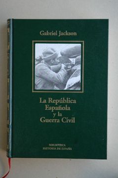 portada La Republica Española y la Guerra Civil