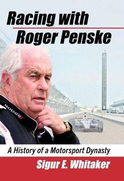 portada Racing With Roger Penske: A History of a Motorsport Dynasty (en Inglés)