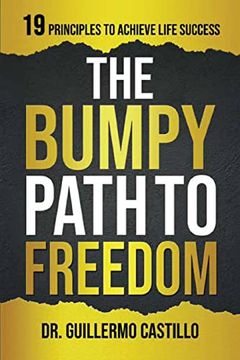 portada Bumpy Path to Freedom, 19 Principles to Achieve Life Success 