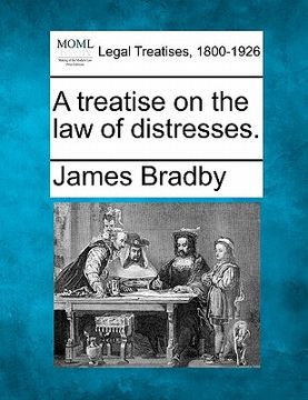 portada a treatise on the law of distresses. (en Inglés)