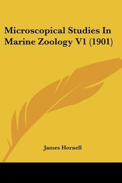 portada microscopical studies in marine zoology v1 (1901)