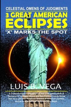 portada 3 Great American Eclipses: Omens of National Judgments (en Inglés)
