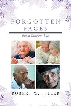 portada Forgotten Faces: Family Caregiver Voices 