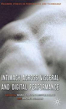 portada Intimacy Across Visceral and Digital Performance (en Inglés)