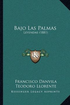 portada Bajo las Palmas: Leyendas (1881)