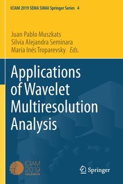 portada Applications of Wavelet Multiresolution Analysis (in English)