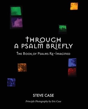 portada A Psalm Briefly: The Book of Psalms Re-Imagined (in English)