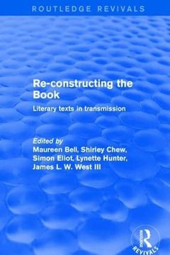 portada Re-Constructing the Book: Literary Texts in Transmission (in English)