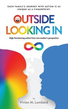 portada Outside Looking In: High-functioning autism from one mother's perspective (in English)