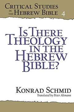 portada Is There Theology in the Hebrew Bible? 4 (Critical Studies in the Hebrew Bible) (en Inglés)