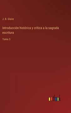 portada Introducción histórica y crítica a la sagrada escritura: Tomo 3
