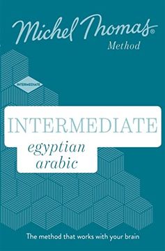 portada Intermediate Egyptian Arabic new Edition: Learn Egyptian Arabic With the Michel Thomas Method (en Inglés)