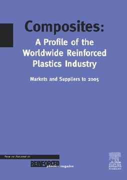 portada composites - a profile of the world-wide reinforced plastics industry, markets & suppliers to 2005 (en Inglés)