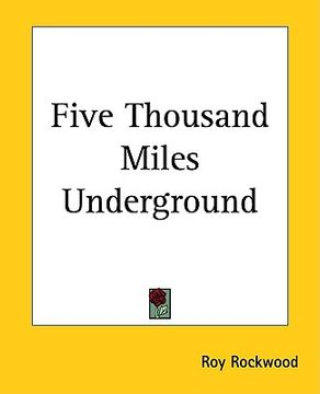 portada five thousand miles underground (in English)