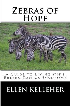 portada Zebras of Hope: A Guide to Living With Ehlers-Danlos Syndrome (en Inglés)