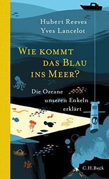 portada Wie Kommt das Blau ins Meer? Die Ozeane Unseren Enkeln Erklärt (in German)