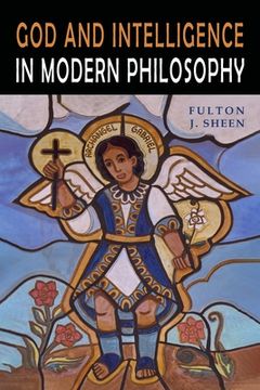portada God and Intelligence in Modern Philosophy (en Inglés)