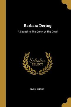 portada Barbara Dering: A Sequel to The Quick or The Dead (en Inglés)