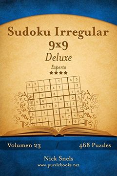 portada Sudoku Irregular 9x9 Deluxe - Experto - Volumen 23 - 468 Puzzles: Volume 23 (in Spanish)